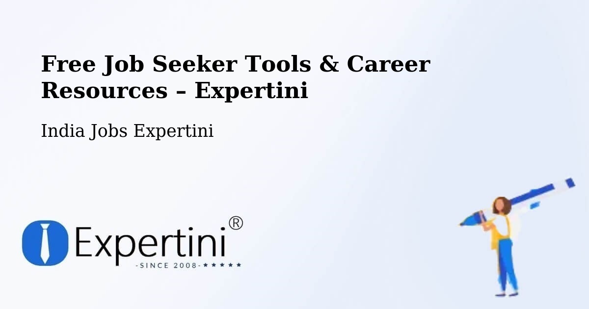 Free Job Seeker Tools & Career Resources – Saint Thomas Mount - Saint Thomas Mount, India Jobs Expertini